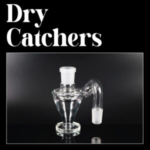 Dry Catchers